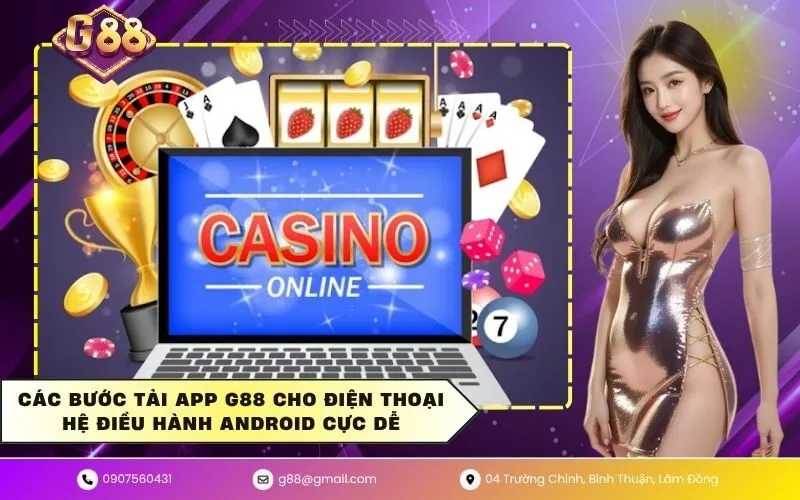 Các bước tải app G88 cho điện thoại hệ điều hành Android cực dễ