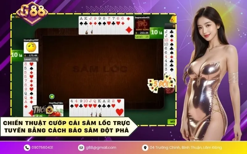 Chiến thuật cướp cái sâm lốc trực tuyến bằng cách báo sâm đột phá