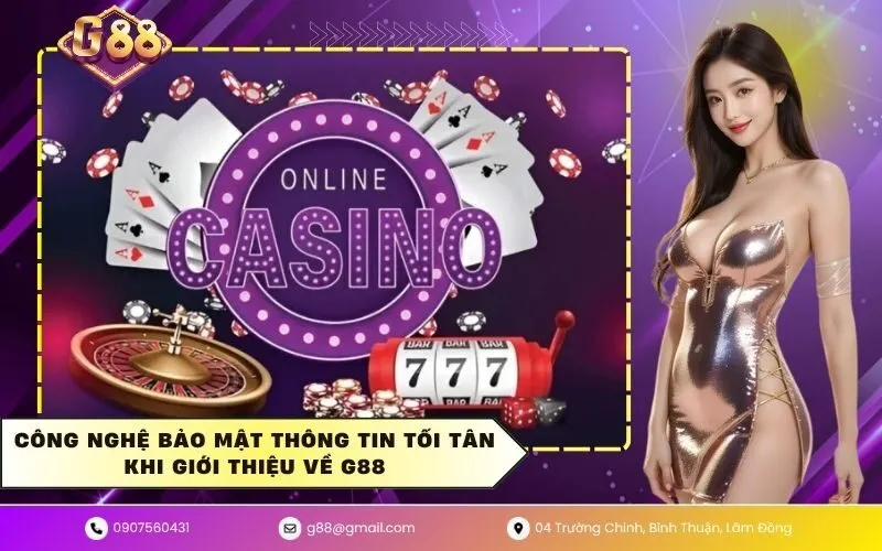 Công nghệ bảo mật thông tin tối tân khi giới thiệu về G88