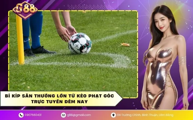 Kèo phạt góc trực tuyến
