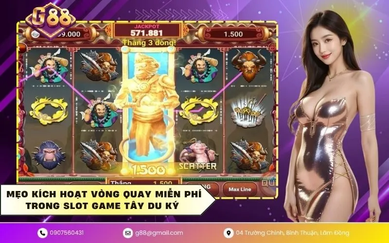 Mẹo kích hoạt vòng quay miễn phí trong slot game tây du ký