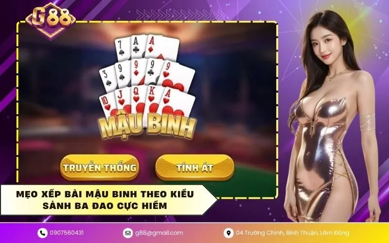 Mẹo xếp bài mậu binh theo kiểu sảnh ba đao cực hiểm