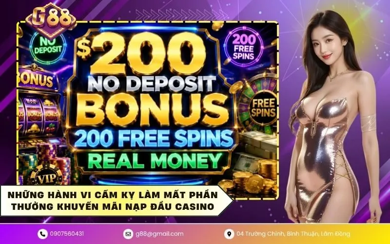 Những hành vi cấm kỵ làm mất phần thưởng khuyến mãi nạp đầu casino