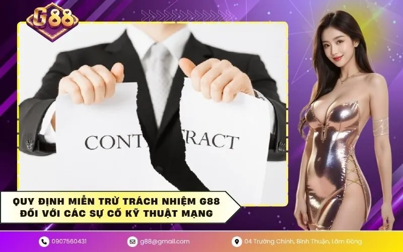 Quy định miễn trừ trách nhiệm G88 đối với các sự cố kỹ thuật mạng