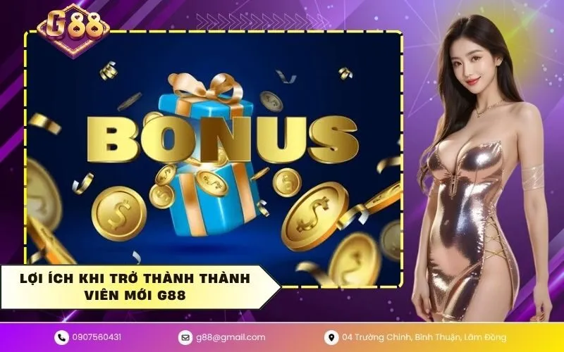 Lợi ích khi trở thành thành viên mới G88